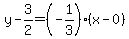 y-3%2F2=%28-1%2F3%29%28x-0%29