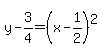 y-3%2F4=%28x-1%2F2%29%5E2