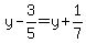 y-3%2F5=y%2B1%2F7