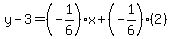 y-3=%28-1%2F6%29x%2B%28-1%2F6%29%282%29