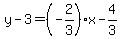 y-3=%28-2%2F3%29x-4%2F3