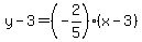y-3=%28-2%2F5%29%28x-3%29