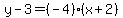 y-3=%28-4%29%28x%2B2%29