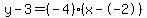 y-3=%28-4%29%28x--2%29