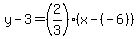 y-3=%282%2F3%29%28x-%28-6%29%29