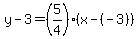 y-3=%285%2F4%29%28x-%28-3%29%29