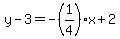 y-3=-%281%2F4%29x%2B2