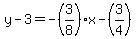 y-3=-%283%2F8%29x-%283%2F4%29