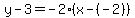 y-3=-2%28x-%28-2%29%29