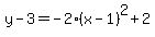 y-3=-2%28x-1%29%5E2%2B2