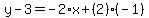 y-3=-2%2Ax%2B%282%29%28-1%29