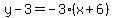 y-3=-3%28x%2B6%29