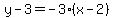 y-3=-3%2A%28x-2%29