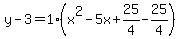 y-3=1%28x%5E2-5x%2B25%2F4-25%2F4%29
