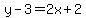 y-3=2x%2B2