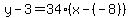 y-3=34%28x-%28-8%29%29