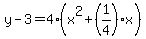 y-3=4%28x%5E2%2B%281%2F4%29x%29