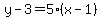 y-3=5%28x-1%29