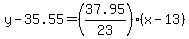 y-35.55=%2837.95%2F23%29%28x-13%29