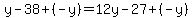 y-38%2B%28-y%29=12y-27%2B%28-y%29