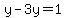y-3y=1