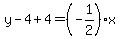 y-4%2B4=%28-1%2F2%29x