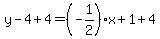 y-4%2B4=%28-1%2F2%29x%2B1%2B4