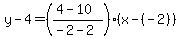 y-4=%28%284-10%29%2F%28-2-2%29%29%28x-%28-2%29%29