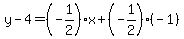 y-4=%28-1%2F2%29x%2B%28-1%2F2%29%28-1%29