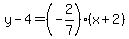 y-4=%28-2%2F7%29%28x%2B2%29