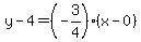 y-4=%28-3%2F4%29%28x-0%29