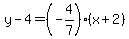y-4=%28-4%2F7%29%2A%28x%2B2%29