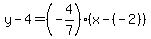 y-4=%28-4%2F7%29%2A%28x-%28-2%29%29