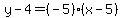 y-4=%28-5%29%28x-5%29