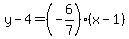 y-4=%28-6%2F7%29%28x-1%29