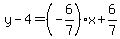 y-4=%28-6%2F7%29x%2B6%2F7