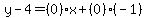 y-4=%280%29x%2B%280%29%28-1%29%29