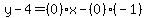 y-4=%280%29x-%280%29%28-1%29%29