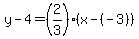 y-4=%282%2F3%29%28x-%28-3%29%29