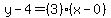 y-4=%283%29%28x-0%29