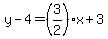 y-4=%283%2F2%29x%2B3