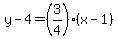 y-4=%283%2F4%29%2A%28x-1%29