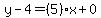 y-4=%285%29x%2B0