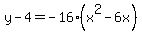 y-4=-16%28x%5E2-6x%29
