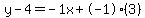 y-4=-1x%2B-1%283%29