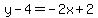 y-4=-2x%2B2
