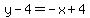 y-4=-x%2B4