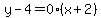 y-4=0%28x%2B2%29