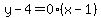 y-4=0%28x-1%29