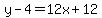 y-4=12x%2B12